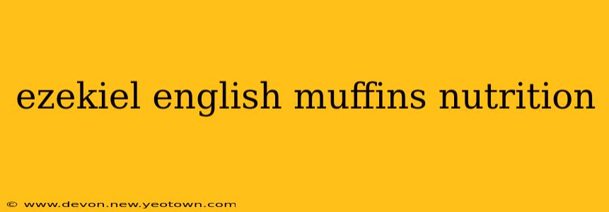 ezekiel english muffins nutrition