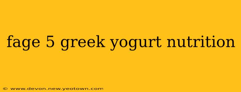 fage 5 greek yogurt nutrition