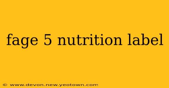 fage 5 nutrition label
