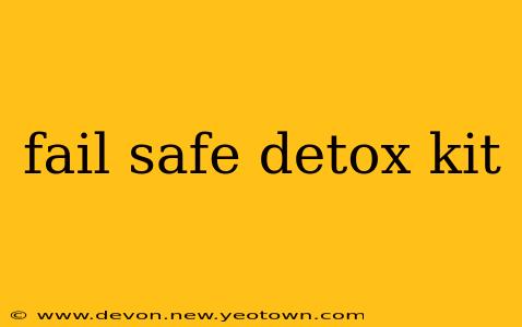 fail safe detox kit