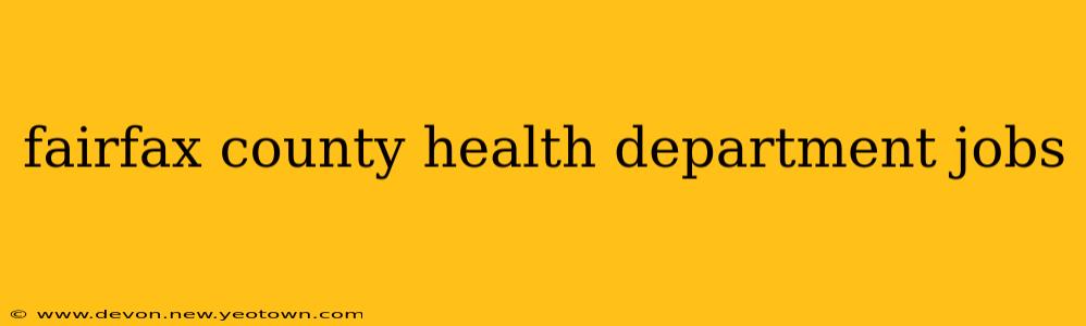fairfax county health department jobs