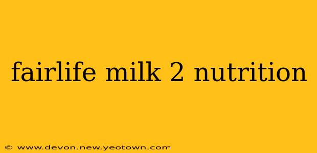 fairlife milk 2 nutrition