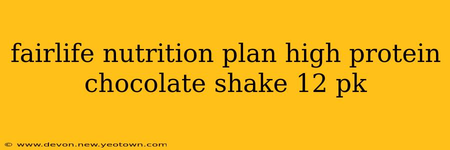 fairlife nutrition plan high protein chocolate shake 12 pk