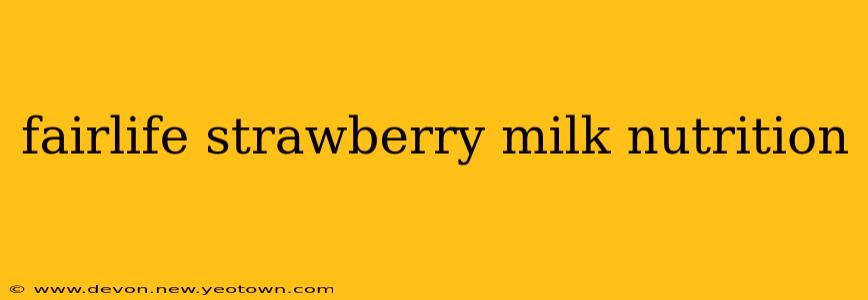 fairlife strawberry milk nutrition
