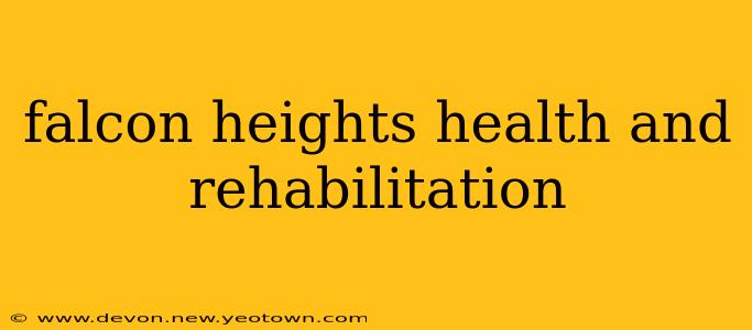 falcon heights health and rehabilitation