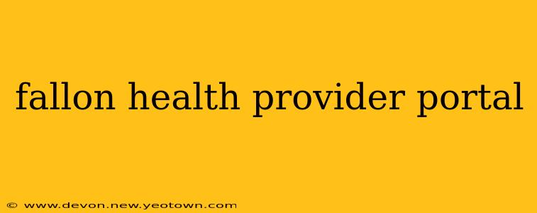 fallon health provider portal