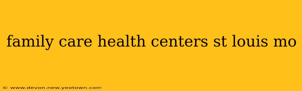 family care health centers st louis mo