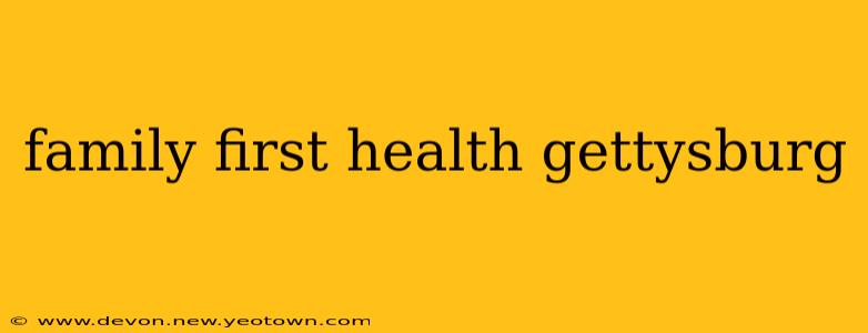 family first health gettysburg