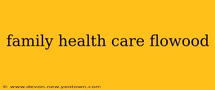 family health care flowood