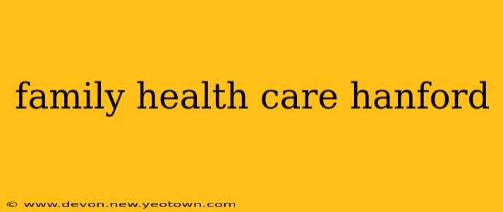 family health care hanford