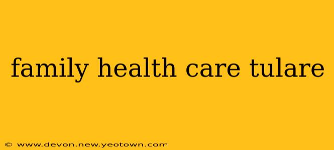 family health care tulare