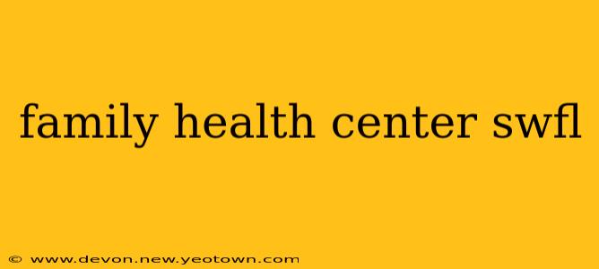family health center swfl