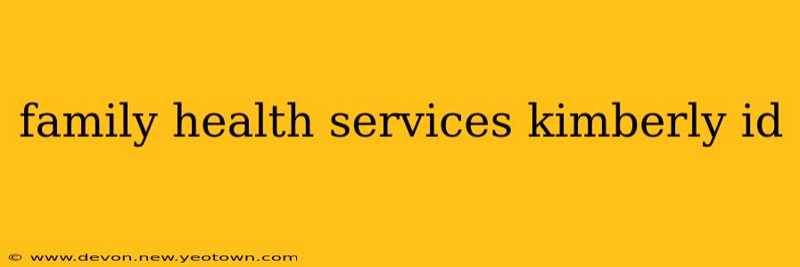 family health services kimberly id