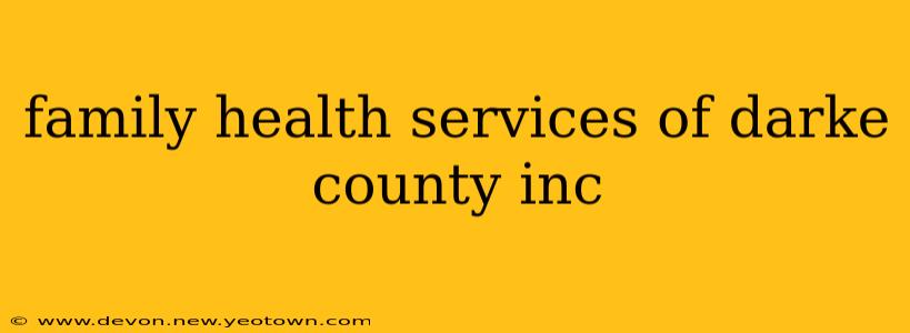 family health services of darke county inc
