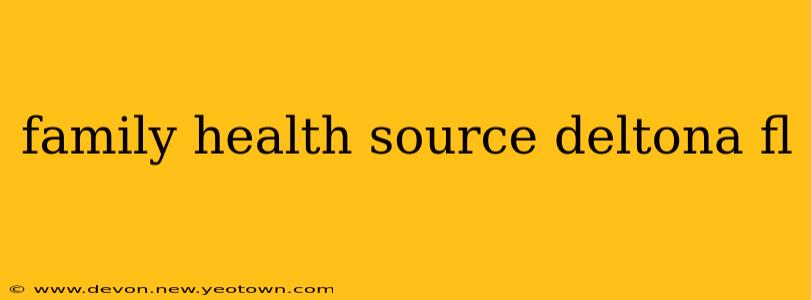 family health source deltona fl