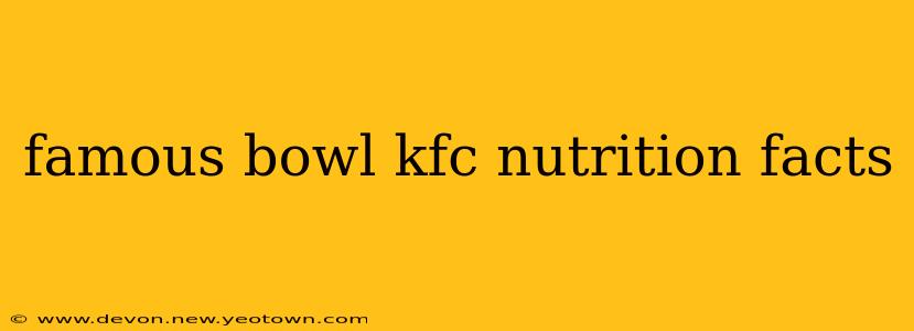 famous bowl kfc nutrition facts