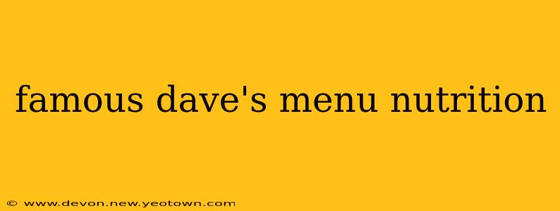 famous dave's menu nutrition
