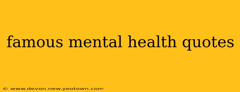 famous mental health quotes