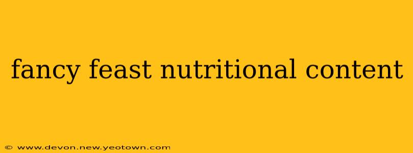 fancy feast nutritional content