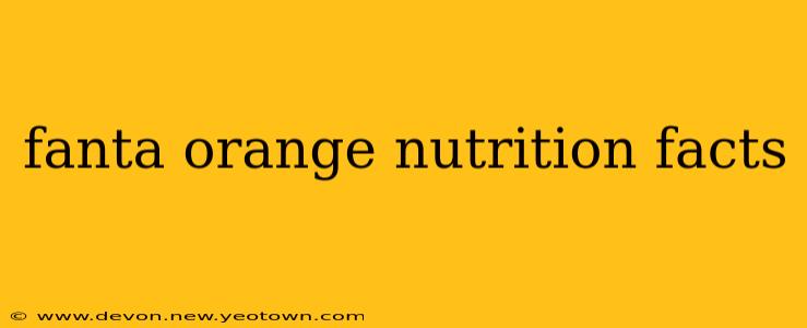 fanta orange nutrition facts