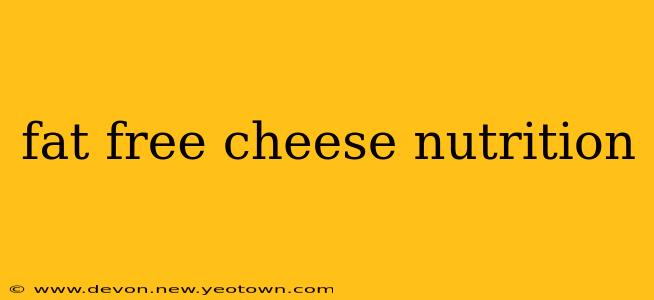 fat free cheese nutrition