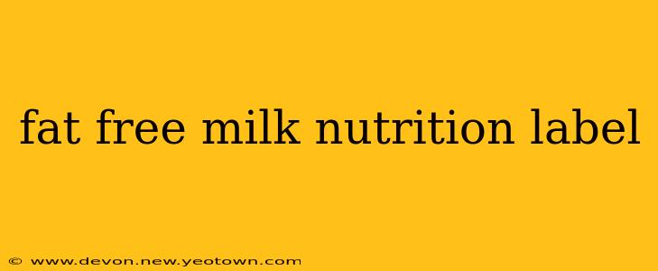 fat free milk nutrition label