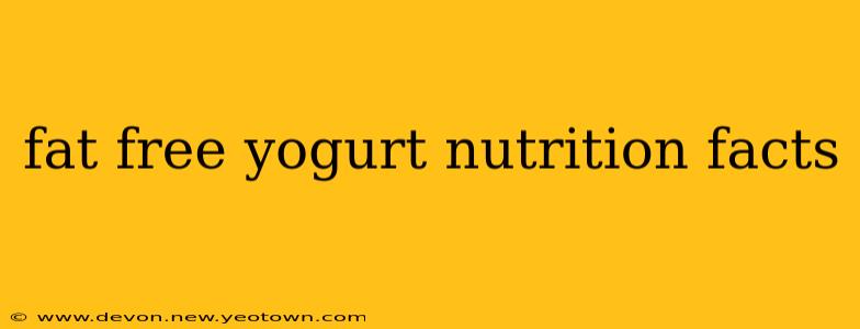 fat free yogurt nutrition facts