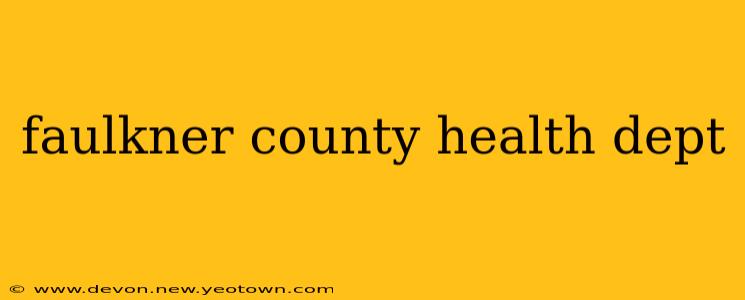 faulkner county health dept