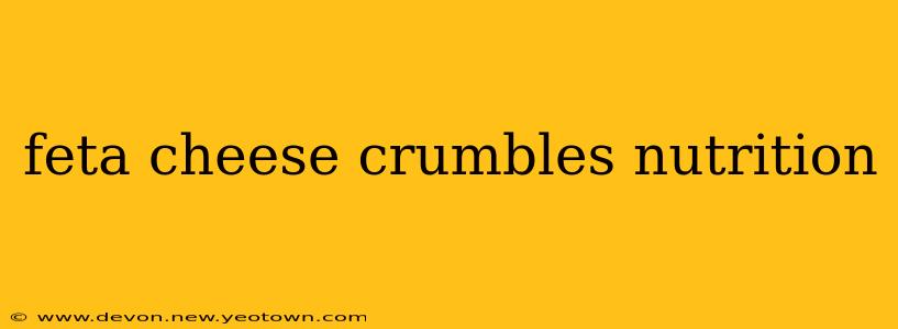 feta cheese crumbles nutrition
