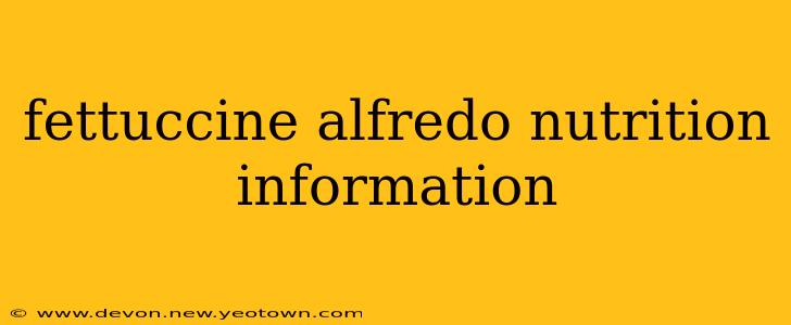 fettuccine alfredo nutrition information