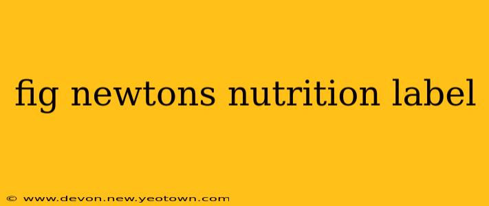 fig newtons nutrition label