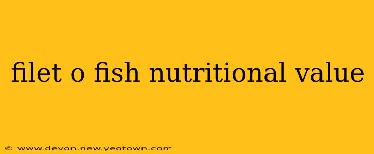 filet o fish nutritional value