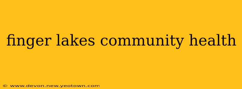 finger lakes community health