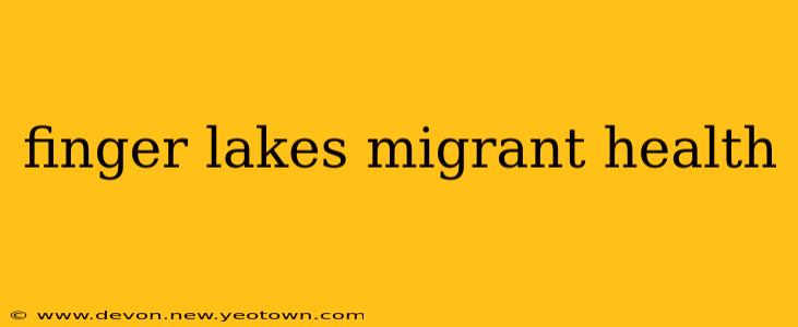 finger lakes migrant health