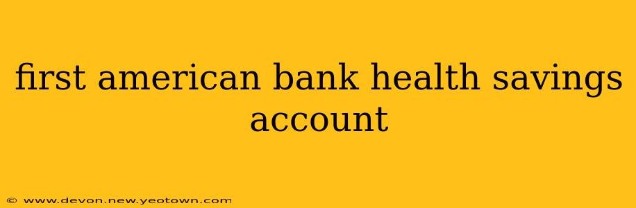 first american bank health savings account