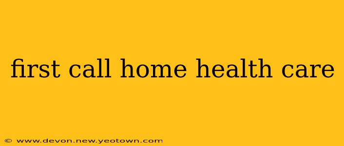first call home health care