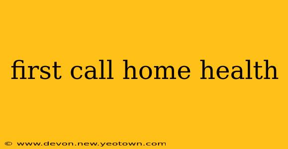 first call home health