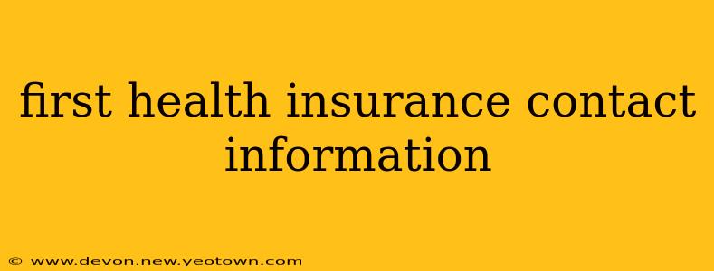 first health insurance contact information
