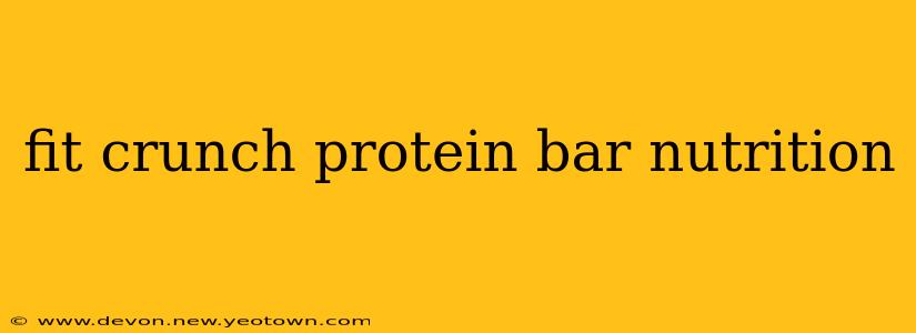 fit crunch protein bar nutrition