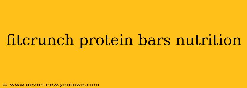 fitcrunch protein bars nutrition