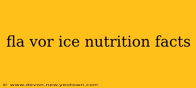 fla vor ice nutrition facts