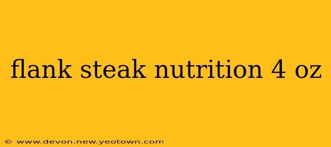 flank steak nutrition 4 oz