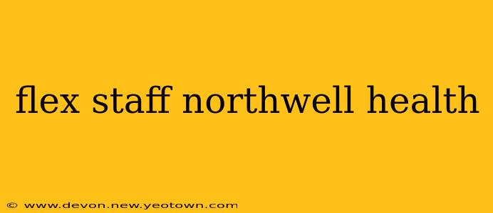 flex staff northwell health