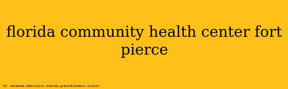 florida community health center fort pierce
