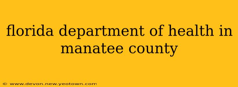 florida department of health in manatee county