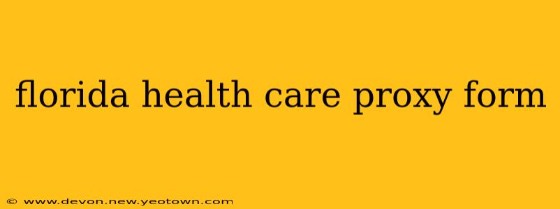 florida health care proxy form
