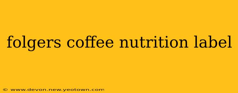 folgers coffee nutrition label