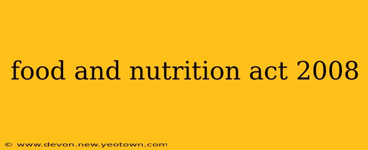 food and nutrition act 2008