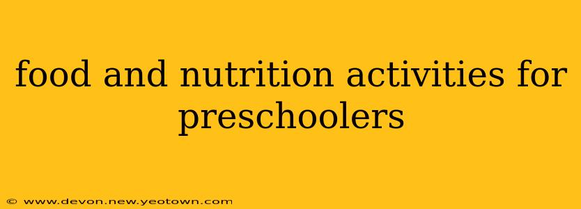 food and nutrition activities for preschoolers