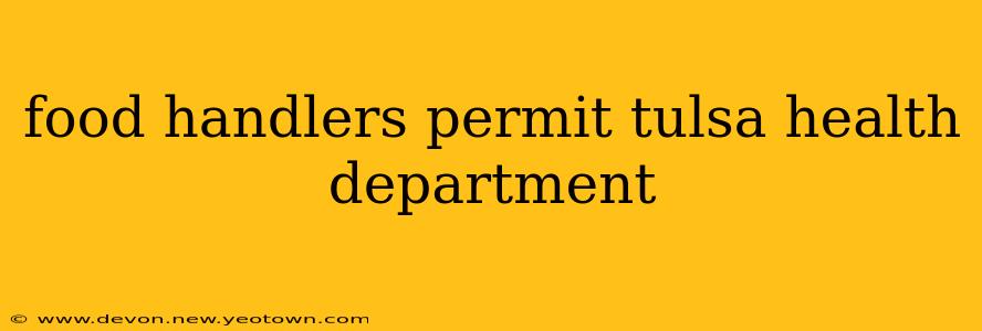 food handlers permit tulsa health department